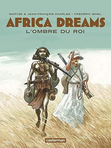 Africa dreams T.01 : L'ombre du roi