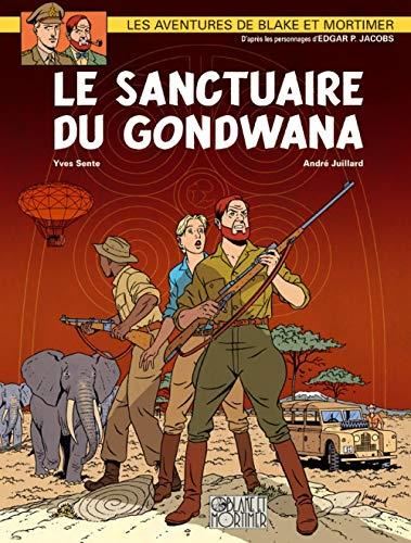 Aventures de Blake et Mortimer (Les) T.18 : Le sanctuaire du Gondwana