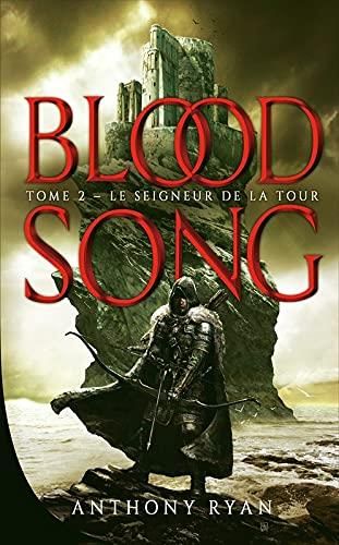 Blood song T.2 : Le seigneur de la tour