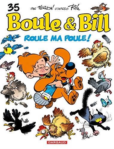 Boule & Bill T.35 : Roule ma poule !