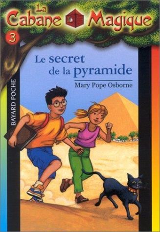 Cabane magique (La) T.03 : Le secret de la pyramide