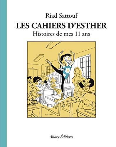 Cahiers d'Esther (Les) : Histoires de mes 11 ans