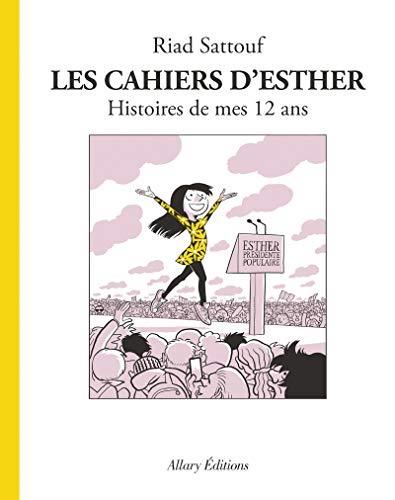Cahiers d'Esther (Les) : Histoires de mes 12 ans