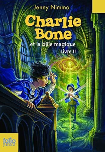 Charlie Bone T.02 : Charlie Bone et la bille magique