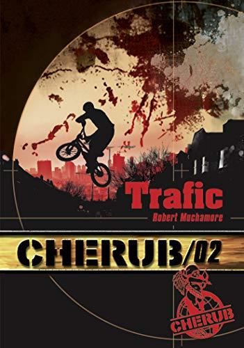 Cherub T.02 : Trafic