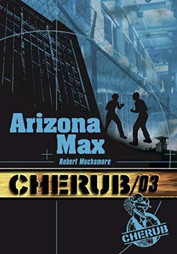 Cherub T.03 : Arizona Max