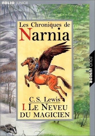 Chroniques de Narnia (Les) T.01 : Le neveu du magicien