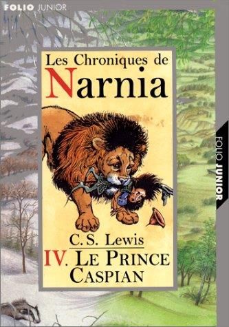 Chroniques de Narnia (Les) T.04 : Le prince Caspian