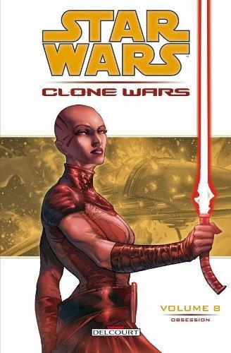 Clone wars T.08 : Obsession
