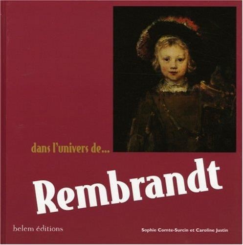 Dans l'univers de : Rembrandt