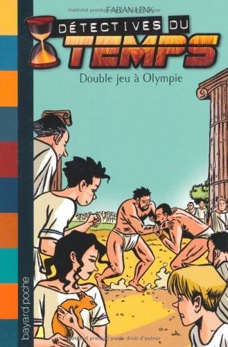 Détectives du temps T.09 : Double jeu à Olympie