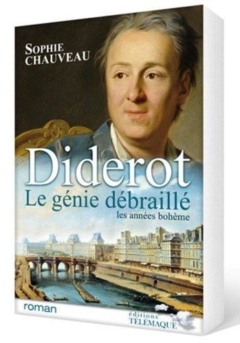 Diderot, le génie débraillé T.01 : Les années bohème 1728-1749