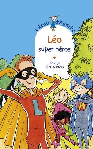 École d'Agathe (L') : Léo super héros