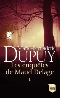 Enquêtes de Maud Delage (Les) T.01
