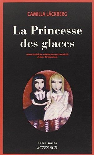 Erica Falck et Patrik Hedström T.01  : La Princesse des glaces