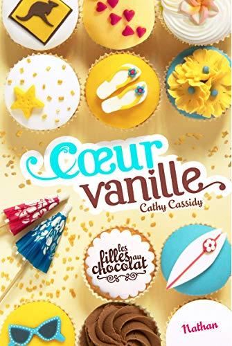 Filles au chocolat (Les) T.05 : Cœur vanille