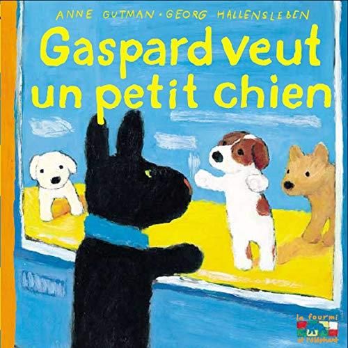 Gaspard veut un petit chien