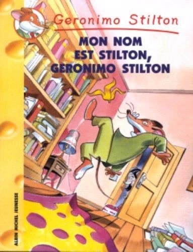 Geronimo Stilton T.07 : Mon nom est Stilton, Geronimo Stilton