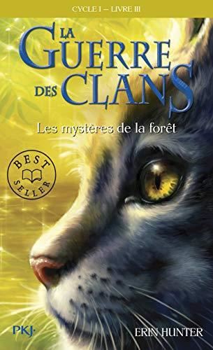 Guerre des clans (La) T.03 : Les mystères de la forêt