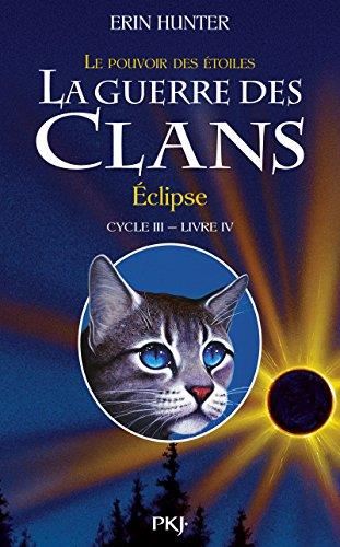 Guerre des clans (La) T.16 : Éclipse
