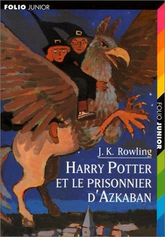 Harry Potter T.03 : Harry Potter et le prisonnier d'Azkaban