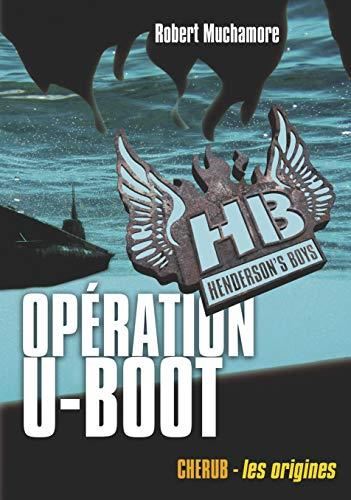 Hb henderson's boys T.4 : Opération U-Boot