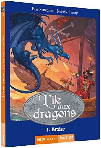 Ile aux dragons (L') T.01 : Braise
