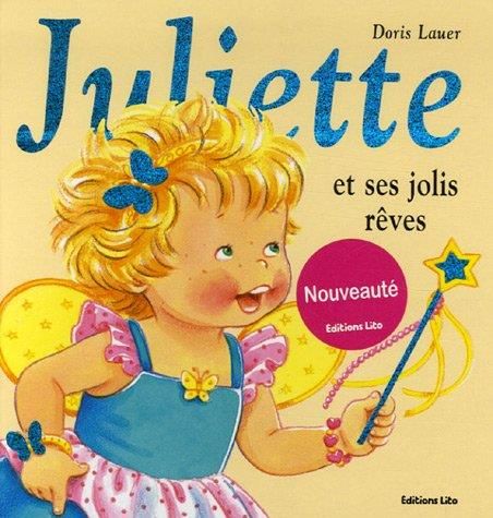 Juliette et ses jolis rêves