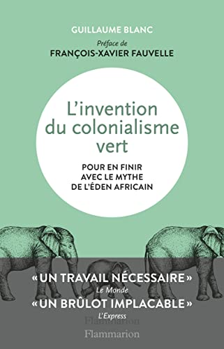 L'Invention du colonialisme vert