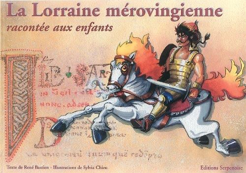 La Lorraine mérovingienne