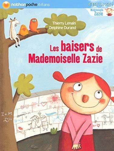 Mademoiselle Zazie : Les baisers de mademoiselle Zazie