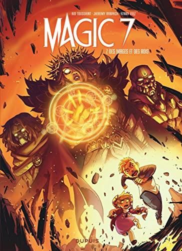 Magic 7 T.07 : Des mages et des rois