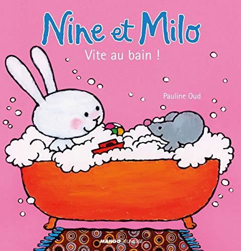 Nine et Milo : Vite au bain !
