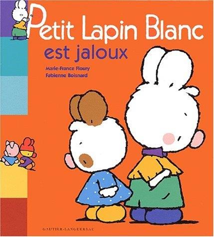 Petit Lapin Blanc : Petit Lapin Blanc est jaloux
