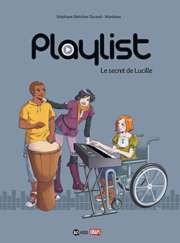Playlist T.01 : Le secret de Lucille