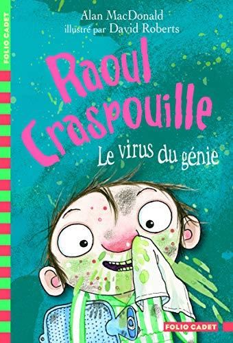 Raoul Craspouille T.04 : Le virus du génie