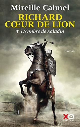 Richard cœur de lion T.01 : L'ombre de Saladin