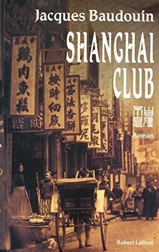 Shanghai club T.01 : Shanghai club