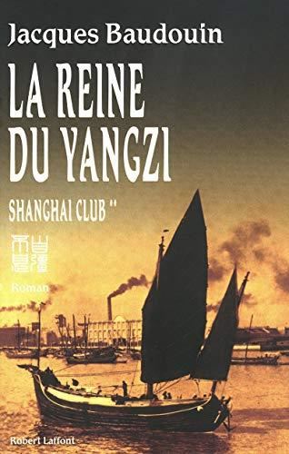 Shanghai club T.02 : La reine du Yangzi