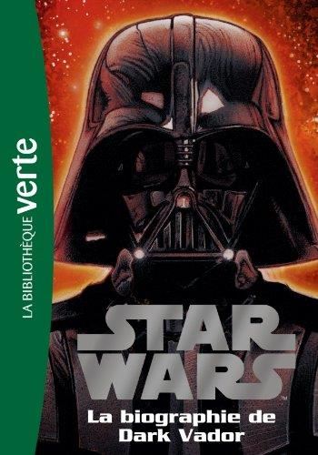 Star Wars T.02 : La biographie de Dark Vador