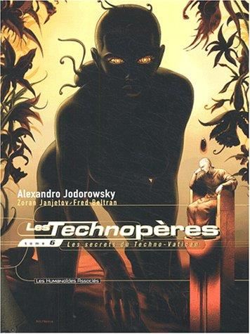 Technopères (Les) T.06 : Les secrets du Techno-Vatican