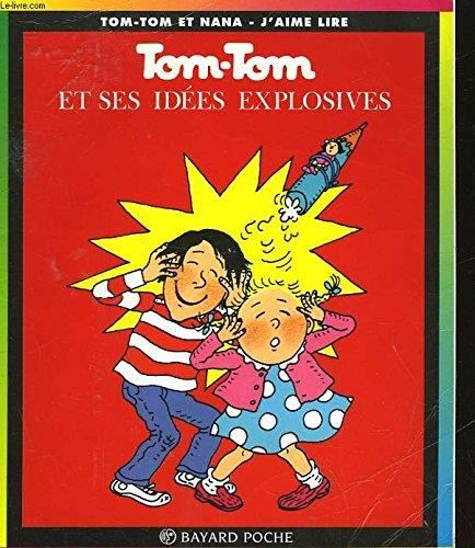 Tom-Tom et Nana T.02 : Tom-Tom et ses idées explosives